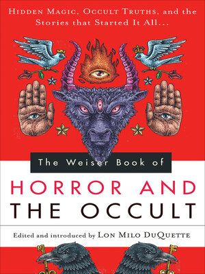 cover image of The Weiser Book of Horror and the Occult